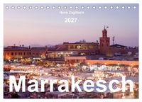 Produktbild: Marrakesch - Momente einer Reise (Tischkalender 2027 DIN A5 quer), CALVENDO Monatskalender