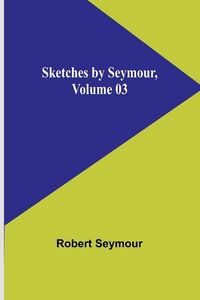 Produktbild: Sketches by Seymour ,Volume 03