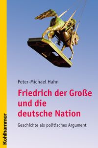 Produktbild: Friedrich der Gro&szlig;e und die deutsche Nation