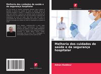 Produktbild: Melhoria dos cuidados de sa&uacute;de e da seguran&ccedil;a hospitalar