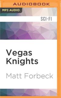 Bild vom Artikel Vegas Knights vom Autor Matt Forbeck