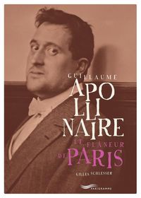 Produktbild: Guillaume Apollinaire, le fl&acirc;neur de Paris