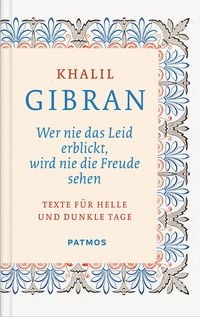 Produktbild: Wer nie das Leid erblickt, wird nie die Freude sehen