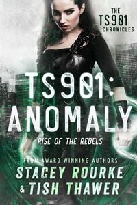 Produktbild: TS901: Anomaly (TS901 Chronicles, #1)
