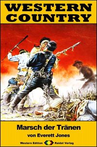 Produktbild: WESTERN COUNTRY 274: Marsch der Tr&auml;nen