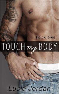 Bild vom Artikel Touch My Body vom Autor Lucia Jordan