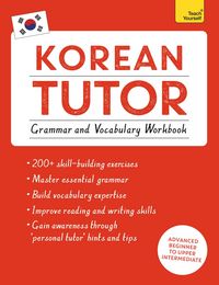 Produktbild: Korean Tutor: Grammar and Vocabulary Workbook (Learn Korean with Teach Yourself)