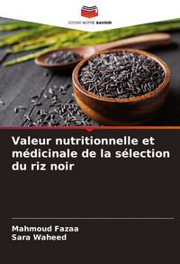 Produktbild: Valeur nutritionnelle et m&eacute;dicinale de la s&eacute;lection du riz noir