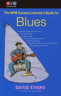 Produktbild: The NPR Curious Listener's Guide to Blues
