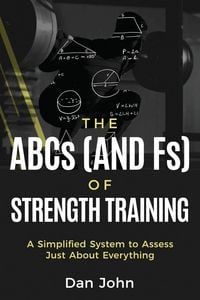 Produktbild: The ABCs (and Fs) of Strength Training