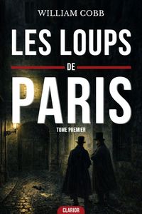 Produktbild: Les loups de paris : Le Club des morts