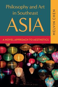 Produktbild: Chen, M: Philosophy and Art in Southeast Asia