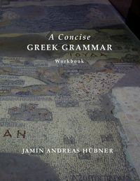 Produktbild: A Concise Greek Grammar Workbook
