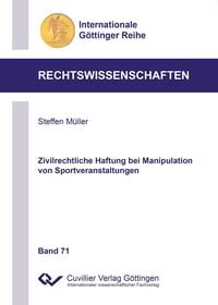 Produktbild: Zivilrechtliche Haftung bei Manipulation von Sportveranstaltungen (Band 71)