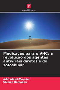 Produktbild: Medica&ccedil;&atilde;o para o VHC: a revolu&ccedil;&atilde;o dos agentes antivirais diretos e do sofosbuvir
