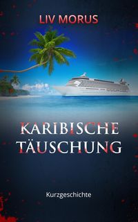 Produktbild: Karibische T&auml;uschung