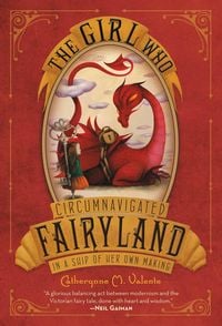 Produktbild: The Girl Who Circumnavigated Fairyland in a Ship of Her Own Making