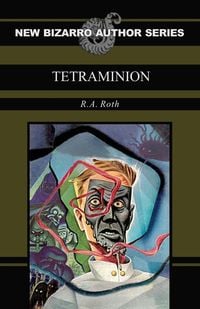 Produktbild: Tetraminion (New Bizarro Author Series)