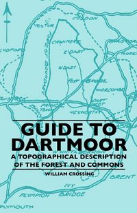 Produktbild: Guide To Dartmoor - A Topographical Description Of The Forest And Commons