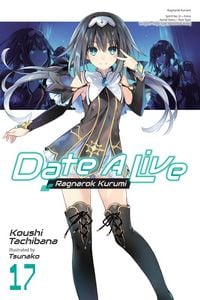 Produktbild: Date a Live, Vol. 17 (Light Novel)