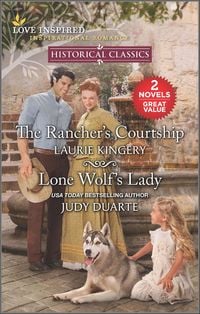 Produktbild: The Rancher's Courtship and Lone Wolf's Lady