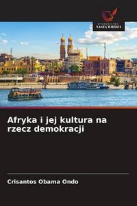 Produktbild: Afryka i jej kultura na rzecz demokracji