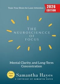Produktbild: The Neuroscience of Focus: