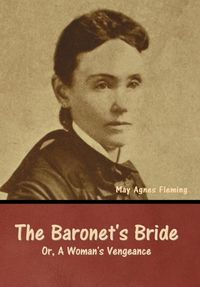 Produktbild: The Baronet's Bride; Or, A Woman's Vengeance