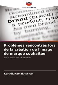 Produktbild: Probl&egrave;mes rencontr&eacute;s lors de la cr&eacute;ation de l'image de marque souhait&eacute;e