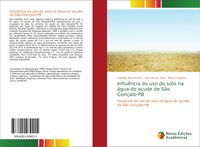Produktbild: Influ&ecirc;ncia do uso do solo na &aacute;gua do a&ccedil;ude de S&atilde;o Gon&ccedil;alo-PB