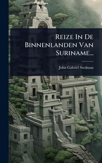 Produktbild: Reize In De Binnenlanden Van Suriname...