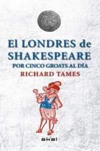 Produktbild: El Londres de Shakespeare con 5 groats al d&iacute;a