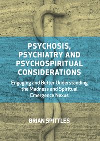 Produktbild: Psychosis, Psychiatry and Psychospiritual Considerations