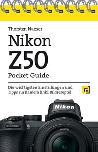 Bild vom Artikel Nikon Z50 Pocket Guide vom Autor Thorsten Naeser