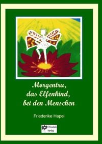 Produktbild: Morgentru, das Elfenkind, bei den Menschen