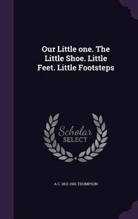 Produktbild: Our Little one. The Little Shoe. Little Feet. Little Footsteps