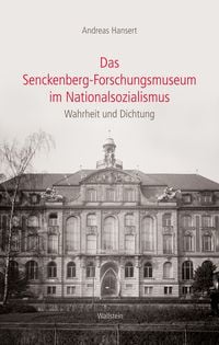 Produktbild: Das Senckenberg-Forschungsmuseum im Nationalsozialismus