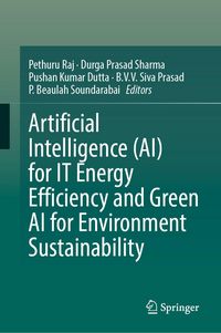 Produktbild: Artificial Intelligence (AI) for IT Energy Efficiency and Green AI for Environment Sustainability