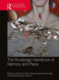 Produktbild: The Routledge Handbook of Memory and Place