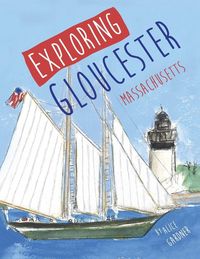Produktbild: Exploring Gloucester, Massachusetts