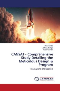 Produktbild: CANSAT - Comprehensive Study Detailing the Meticulous Design & Program