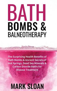 Produktbild: Bath Bombs and Balneotherapy
