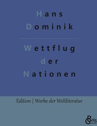 Bild vom Artikel Wettflug der Nationen vom Autor Hans Dominik