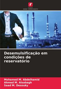 Produktbild: Desemulsifica&ccedil;&atilde;o em condi&ccedil;&otilde;es de reservat&oacute;rio