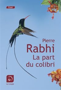 Produktbild: La part du colibri : l'esp&egrave;ce humaine face &agrave; son devenir