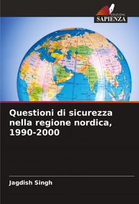 Produktbild: Questioni di sicurezza nella regione nordica, 1990-2000