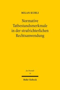 Produktbild: Normative Tatbestandsmerkmale in der strafrichterlichen Rechtsanwendung