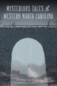 Produktbild: Mysterious Tales of Western North Carolina