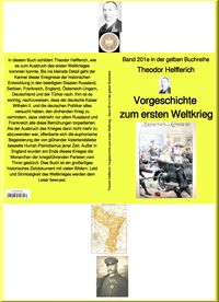 Bild vom Artikel Karl Theodor Helfferich: Weltkrieg Vorgeschichte  - Band 201e in der gelben Buchreihe - bei Jürgen Ruszkowski vom Autor Karl Theodor Helfferich