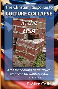Produktbild: The Christian Response to Culture Collapse in the USA